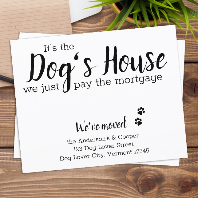 It's The Dogs House Dog Pet Moving Budget card (Creator Uploaded)