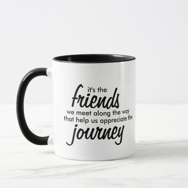 It's The Friends We Meet Along The Way That Help  Mug (Left)