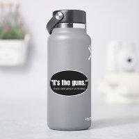 It's the Guns Anti-Gun Violence Quote Vinyl Decal