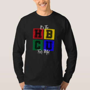 It's The HBCU For Me Blocks Letterman T-Shirt