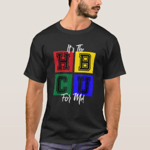 It's The HBCU For Me Blocks Letterman T-Shirt