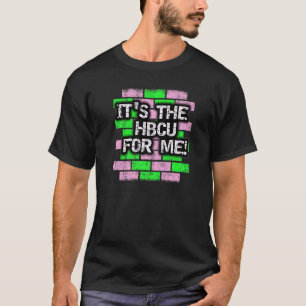 It's The HBCU For Me Pink and Green T-Shirt
