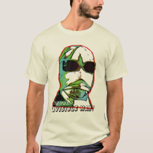 Its the Invisible Man T-Shirt