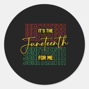 It's The Juneteenth For Me Free-ish Since 1865 Ind Classic Round Sticker
