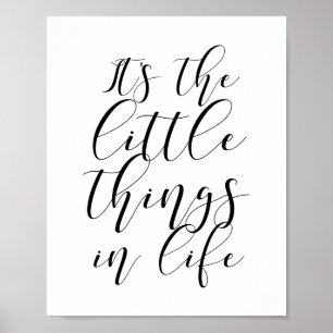 It's the little things in life poster