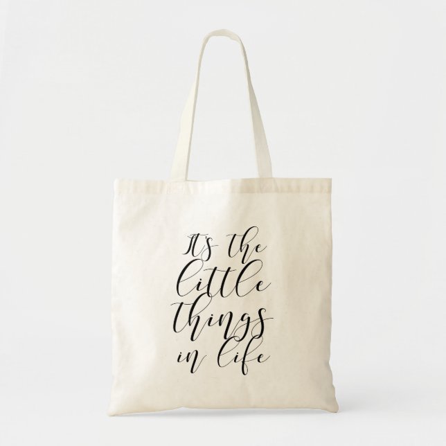 It's the little things in life tote bag (Front)