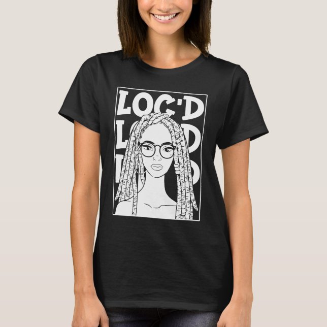 It's the Locs For Me  Afro Hair Black American Afr T-Shirt (Front)