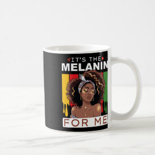 It's The Melanin Bhm African American Black Histor Coffee Mug