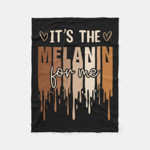 It's The Melanin For Me Black History Month Histor Fleece Blanket
