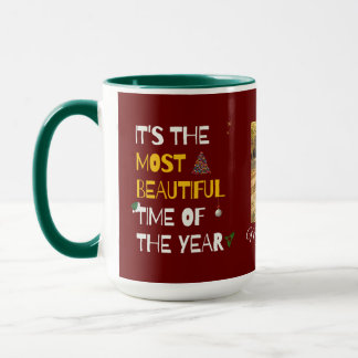 It's The Most Beautiful Time of The Year Family Mug
