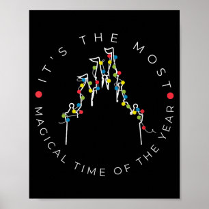 Its The Most Magical Time Of The Year Christmas Xm Poster