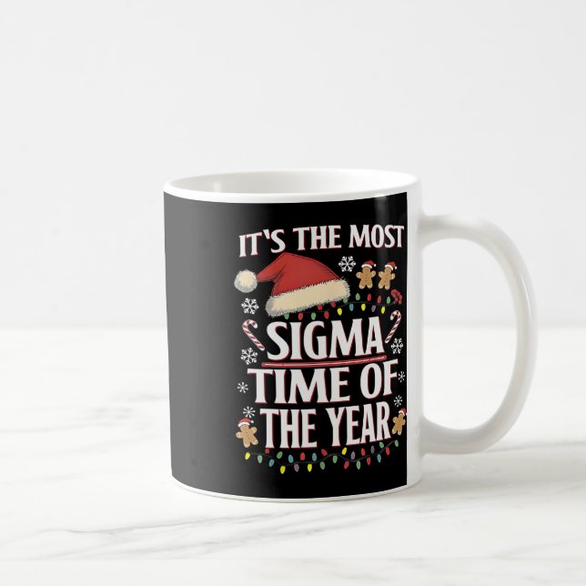 It's The Most Sigma Time Of The Year Funny Christm Coffee Mug (Right)