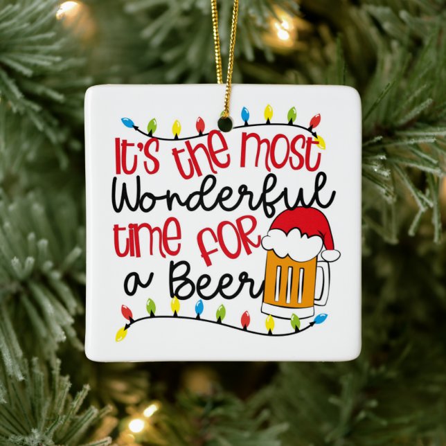 Its the Most Wonderful Time for a BEER Ceramic Ornament (Tree)