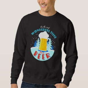 Its The Most Wonderful Time For A Beer Christmas P Sweatshirt