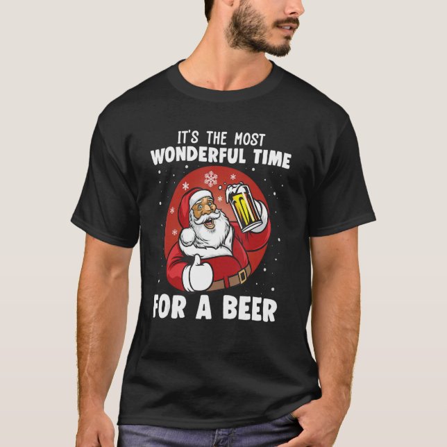 It's The Most Wonderful Time For A Beer Christmas  T-Shirt (Front)