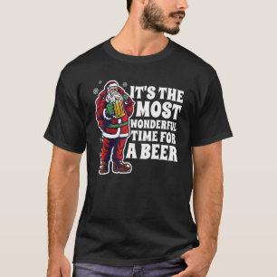 It's The Most Wonderful Time For A Beer Christmas  T-Shirt