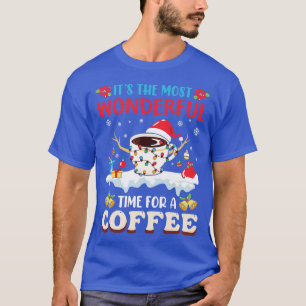 Its the most wonderful time for a coffee christmas T-Shirt