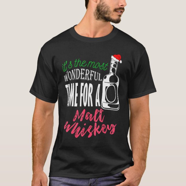 Its The Most Wonderful Time For A Malt Whiskey T-Shirt (Front)