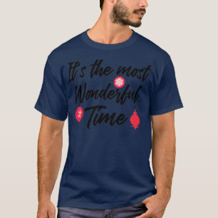 Its The Most Wonderful Time Of The Year Christmas T-Shirt