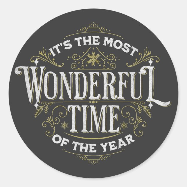 It's the most wonderful time of the year classic round sticker (Front)