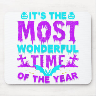 It's The Most Wonderful Time Of the Year Halloween Mouse Pad
