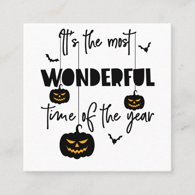 It's the Most Wonderful Time of the Year Halloween Square Business Card (Front)