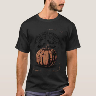Its The Most Wonderful Time of The Year Halloween  T-Shirt