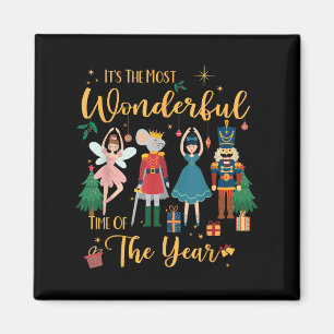 It's The Most Wonderful Time Of The Year Nutcracke Magnet