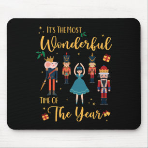 It's The Most Wonderful Time Of The Year Nutcracke Mouse Pad