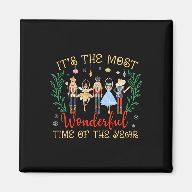 Its The Most Wonderful Time Of The Year Nutcracker Magnet (Front)
