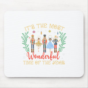 Its The Most Wonderful Time Of The Year Nutcracker Mouse Pad