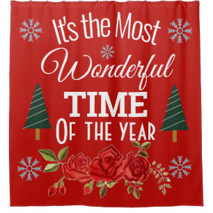 It's The Most Wonderful Time of the Year Shower Curtain