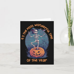 It's The Most Wonderful Time Of The Year Skeleton Card