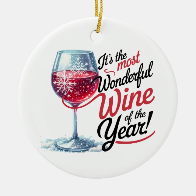 It's The Most Wonderful Wine Of The Year Ornament (Front)