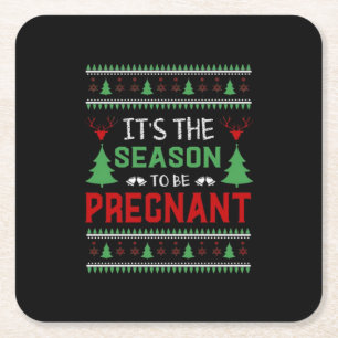Its The Season To Be Pregnant Funny Christmas Square Paper Coaster