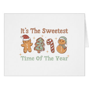 It's The Sweetest Time Of The Year Cute Funny Xmas