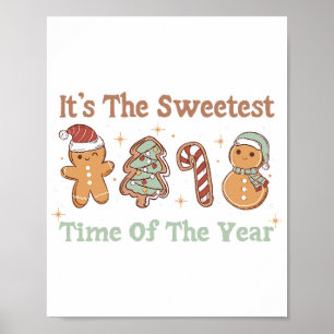 It's The Sweetest Time Of The Year Cute Funny Xmas Poster
