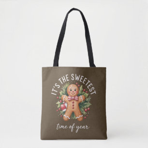 Its The Sweetest Time Of The Year Gingerbread Xmas Tote Bag