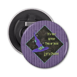 It's the Witching Time Of Year Halloween Bottle Opener