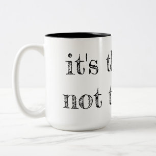 It's theatre not theatre teacher mug