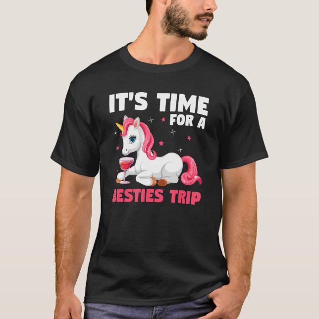 it's time for a besties trip travelling T-Shirt (Front)