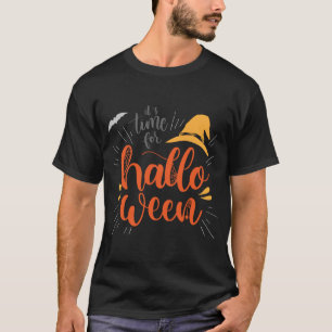 "It's Time For Halloween" Witch Hat T-Shirt