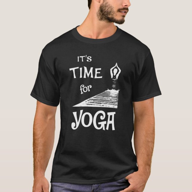 It's time for yoga  3 T-Shirt (Front)