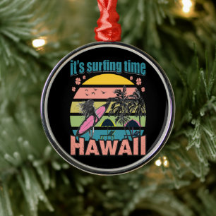 It's Time Surfing - Hawaii Metal Ornament