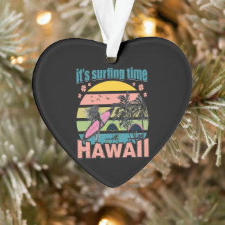 It's Time Surfing - Hawaii Ornament
