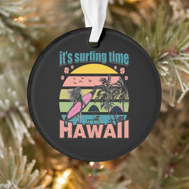 It's Time Surfing - Hawaii Ornament (Tree)