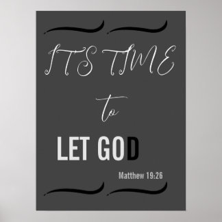 It's time to LET GOD Poster