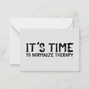 It's Time to Normalise Therapy Grunge Card