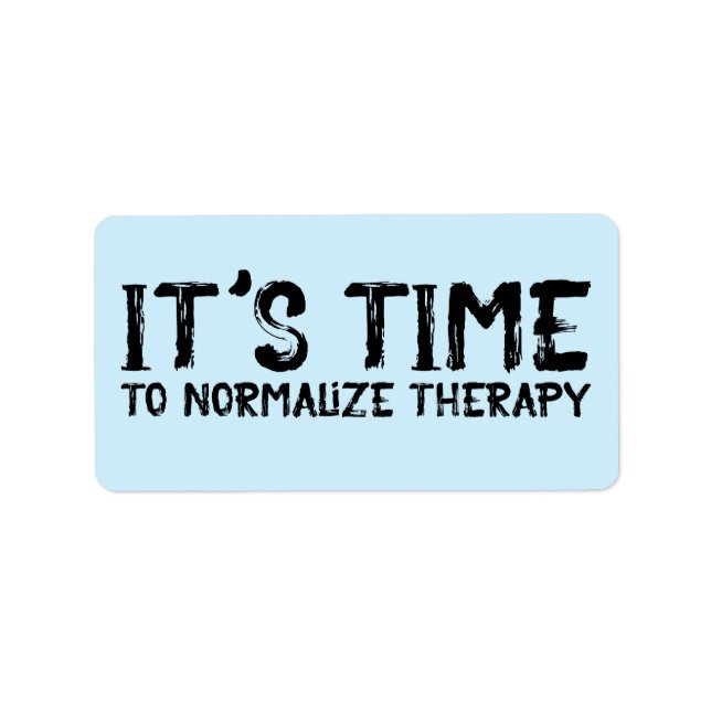 It's Time to Normalise Therapy Grunge Label (Front)