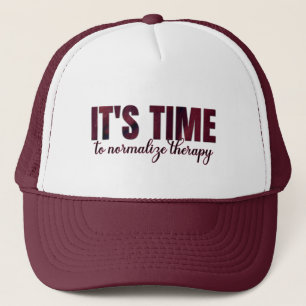It's Time to Normalise Therapy  Trucker Hat